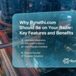 Why Bynethi com Should Be on Your Radar: Key Features and Benefits